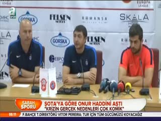 Şota'ya göre Onur haddini aştı