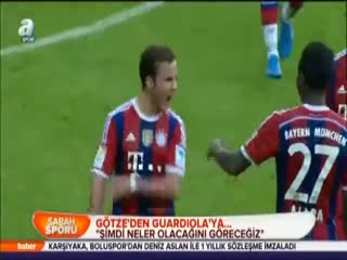 Götze'den Guardiola'ya...