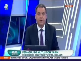 Fenerbahçe Feghouli'de mutlu sona yakın