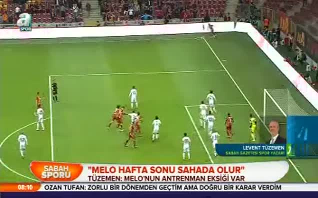 "Melo hafta sonu sahada olur"