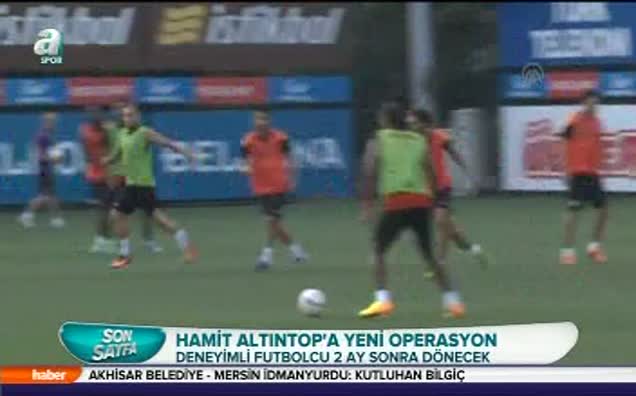 Hamit Altıntop yine ameliyat oldu