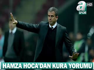Hamzaoğlu'ndan kura yorumu