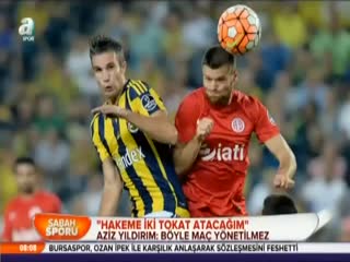 "Hakeme iki tokat atacağım"