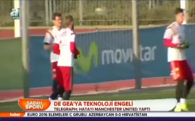 De Gea'ya teknoloji engeli