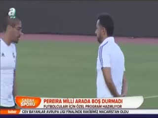 Pereira milli arada boş durmadı