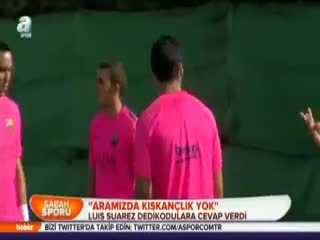 ''Aramızda kıskançlık yok''