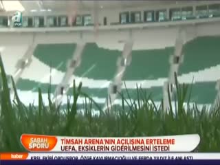 Timsah Arena'nın açılışına erteleme