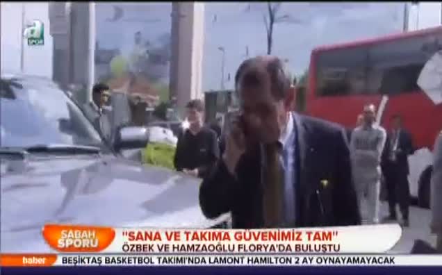 ''Sana ve takıma güvenimiz tam''