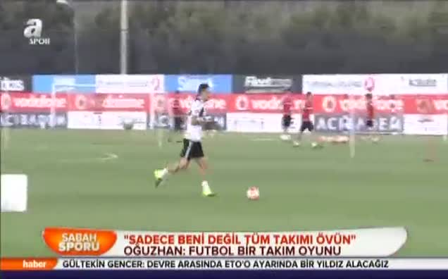 "Sadece beni değil tüm takımı övün"