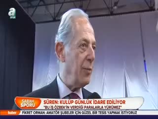 Süren: Kulüp günlük idare ediliyor