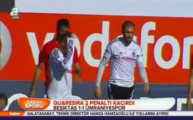 Quaresma 2 penaltı kaçırdı