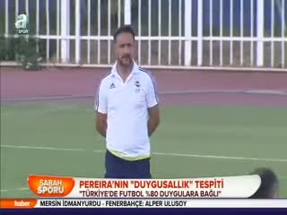 Pereira'nın "duygusallık" tespiti