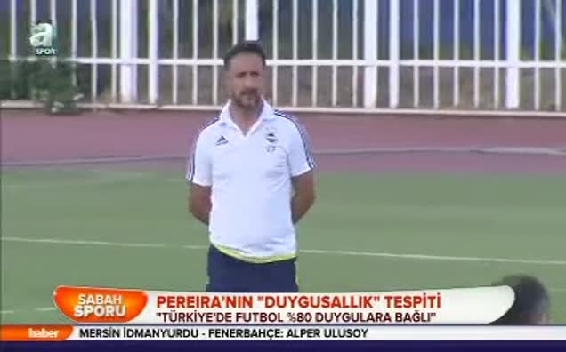 Pereira'nın "duygusallık" tespiti