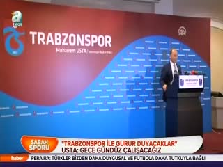 "Trabzonspor ile gurur duyacaklar"