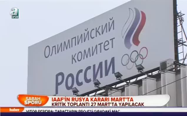 IAAF'in Rusya kararı Mart'ta