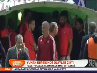 Yunan derbisinde olaylar çıktı