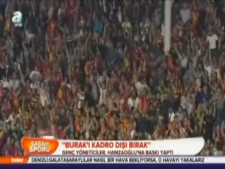 ''Burak'ı kadro dışı bırak''