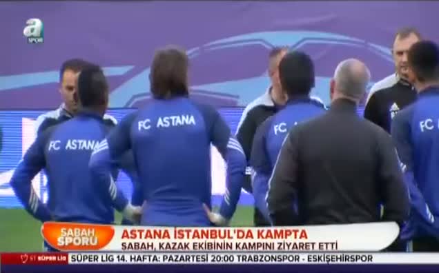 Astana İstanbul'da kampta
