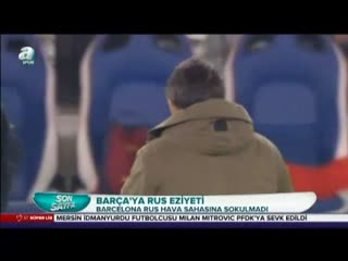 Barça'ya Rus eziyeti!