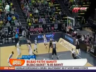 Bilbao fatihi Banvit!