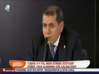 Dursun Özbek:UEFA 1+1 yıl men etmek istiyor