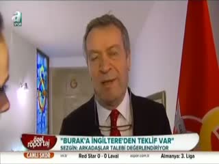 "Burak'a İngiltere'den teklif var"