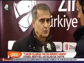 Şenol Güneş:Takım olarak hatalar yaptık