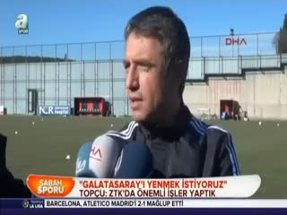 Mutlu Topçu: Galatasaray'ı yenmek istiyoruz