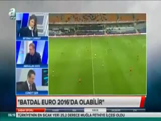 "Batdal Euro 2016'da olabilir"