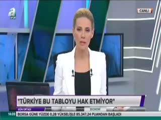 ''Türkiye bu tabloyu hak etmiyor''