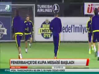 Fenerbahçe'de kupa mesaisi başladı