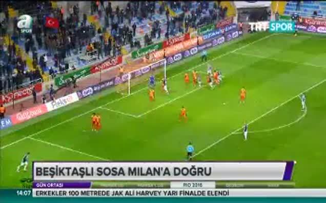 Beşiktaşlı Sosa Milan'a doğru!