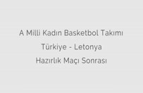 THYden milli basketbolcuları gözyaşlarına boğan sürpriz