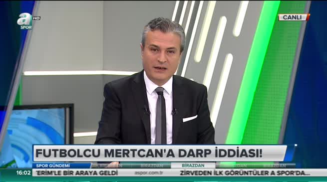 Mertcan Çam: Ellerinden zor kaçtım