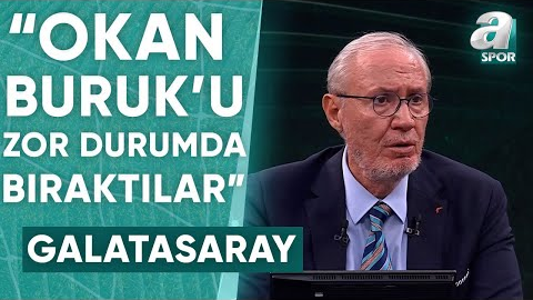 Levent Tüzemen: Okan Buruk’u Zor Durumda Bıraktılar! İstanbulspor 0-1 ...